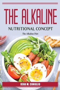 The Alkaline Nutritional Concept