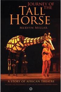 Journey of the Tall Horse