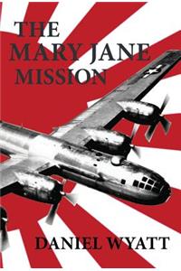 The Mary Jane Mission