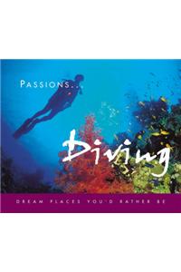 Diving: Dream Places You'd Rather Be