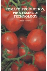 Tomato Production, Processing & Technology