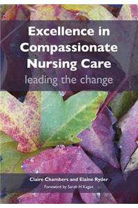 Excellence in Compassionate Nursing Care