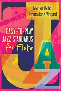 Easy-To-Play Jazz Standards For Flute