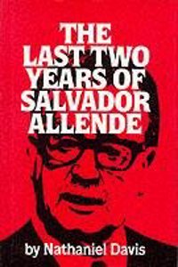 Last Two Years of Salvador Allende