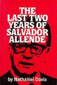 Last Two Years of Salvador Allende