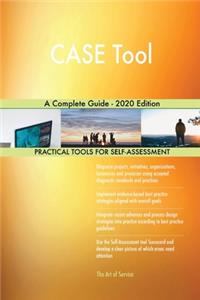 CASE Tool A Complete Guide - 2020 Edition