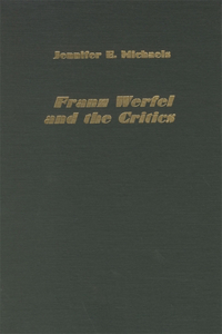 Franz Werfel and the Critics