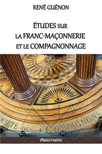 Études sur la franc-maçonnerie et le compagnonnage