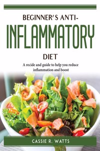 Beginner's Anti-Inflammatory Diet