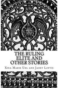 Ruling Elite and Other Stories