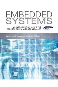 Embedded Systems, an Introduction Using the Renesas Rx62n Microcontroller