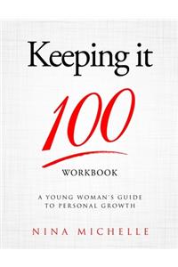 Keeping it 100 Workbook