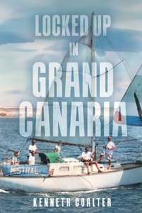 Locked Up in Grand Canaria