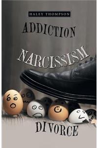 Addiction Narcissism Divorce