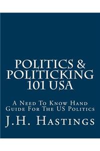 Politics & Politicking 101 USA