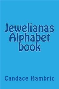 Jewelianas Alphabet book