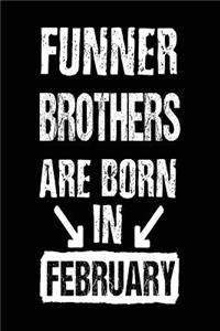 Funner Brothers Are Born In February