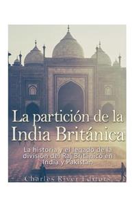 La partición de la India Británica