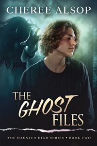 Haunted High Series Book 2- The Ghost Files