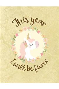 This Year I Will Be Fierce