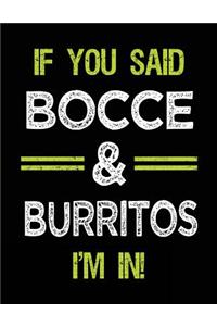 If You Said Bocce & Burritos I'm in