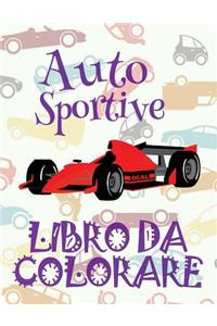 ✌ Auto Sportive ✎ Libro da Colorare Di Auto ✎ Libro da Colorare Bambini 9 anni ✍ Libro da Colorare Bambini 9 anni