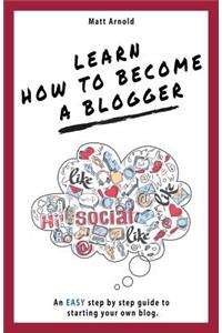 Learn how to become a blogger