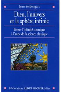 Dieu, L'Univers Et La Sphere Infinie