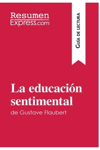 educación sentimental de Gustave Flaubert (Guía de lectura)