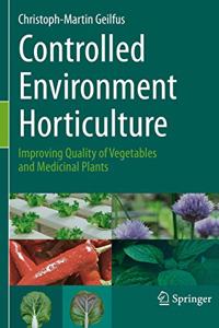 Controlled Environment Horticulture