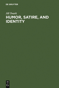 Humor, Satire, and Identity