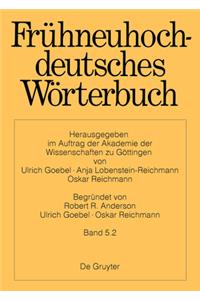 Frühneuhochdeutsches Wörterbuch. Band 5.2