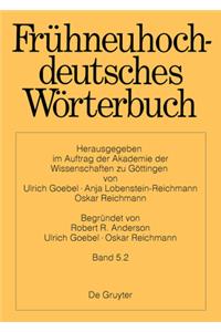 Frühneuhochdeutsches Wörterbuch. Band 5.2