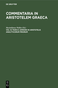 Ammonii in Aristotelis Analyticorum Priorum