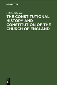 Constitutional History and Constitution of the Church of England