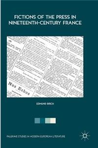 Fictions of the Press in Nineteenth-Century France