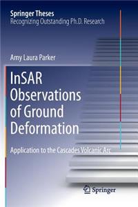 Insar Observations of Ground Deformation