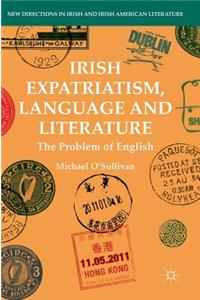 Irish Expatriatism, Language and Literature