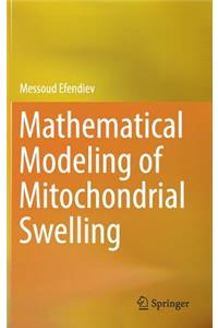 Mathematical Modeling of Mitochondrial Swelling