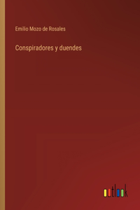 Conspiradores y duendes