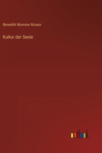 Kultur der Seele