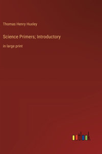 Science Primers; Introductory