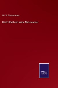 Erdball und seine Naturwunder