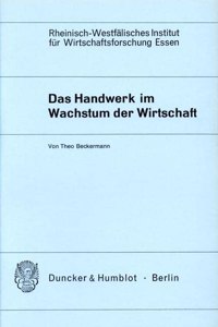 Das Handwerk Im Wachstum Der Wirtschaft