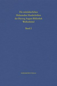 Die Mittelalterlichen Helmstedter Handschriften