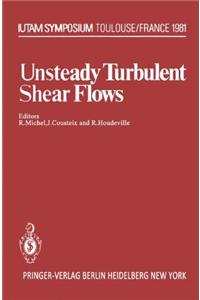 UNSTEADY TURBULENT SHEAR FLOWS