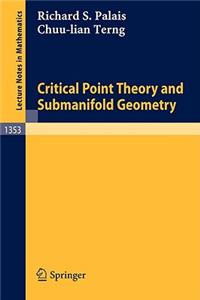 Critical Point Theory and Submanifold Geometry