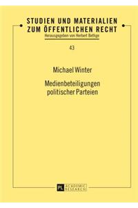 Medienbeteiligungen politischer Parteien