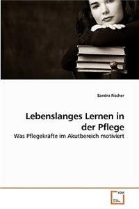 Lebenslanges Lernen in der Pflege