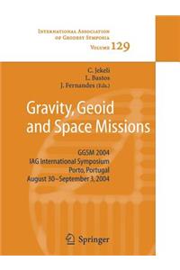 Gravity, Geoid and Space Missions